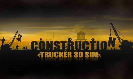 download Construction: Trucker 3D sim apk